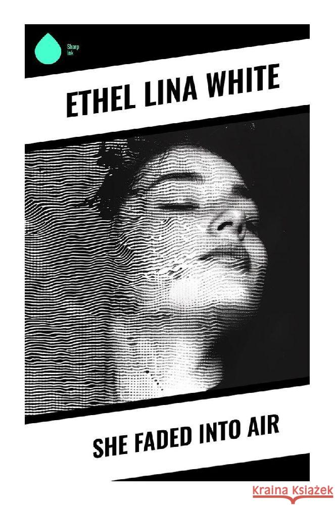 She Faded Into Air White, Ethel Lina 9788028357757