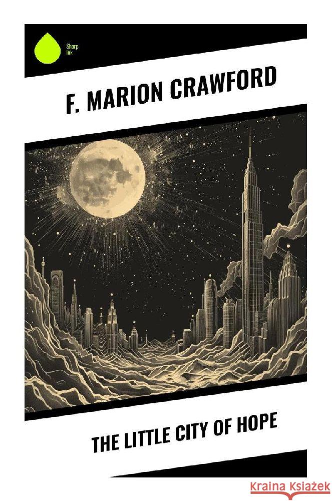 The Little City of Hope Crawford, F. Marion 9788028357948
