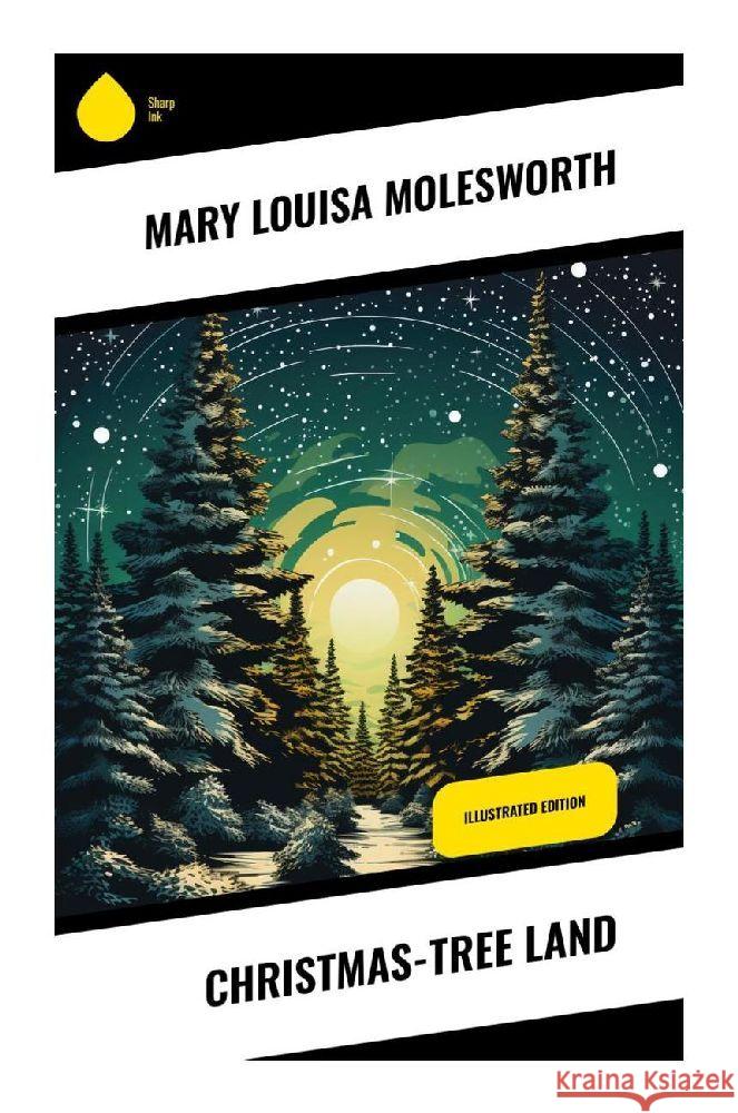 Christmas-Tree Land Molesworth, Mary Louisa 9788028358082