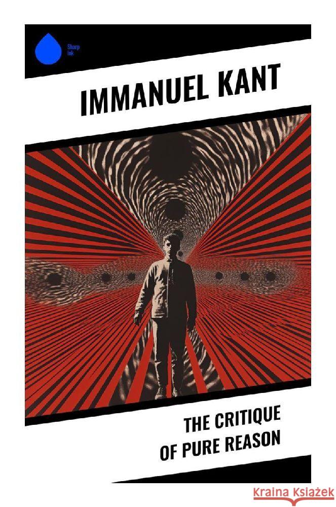 The Critique of Pure Reason Kant, Immanuel 9788028358266