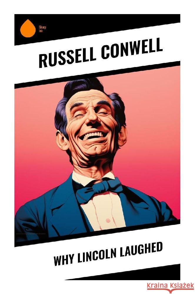 Why Lincoln Laughed Conwell, Russell 9788028358624