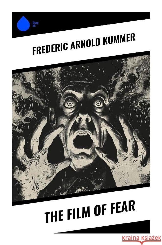 The Film of Fear Kummer, Frederic Arnold 9788028358846