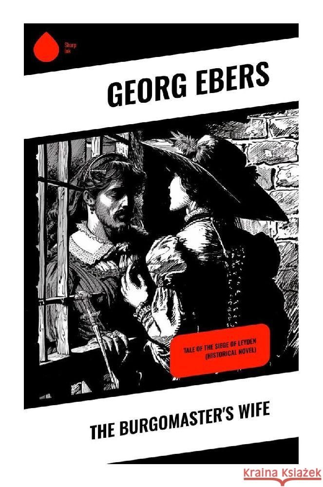 The Burgomaster's Wife Ebers, Georg 9788028359829