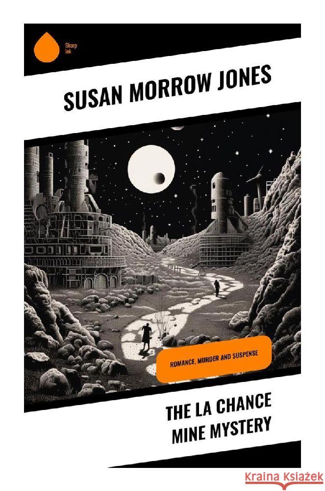 The La Chance Mine Mystery Jones, Susan Morrow 9788028359874