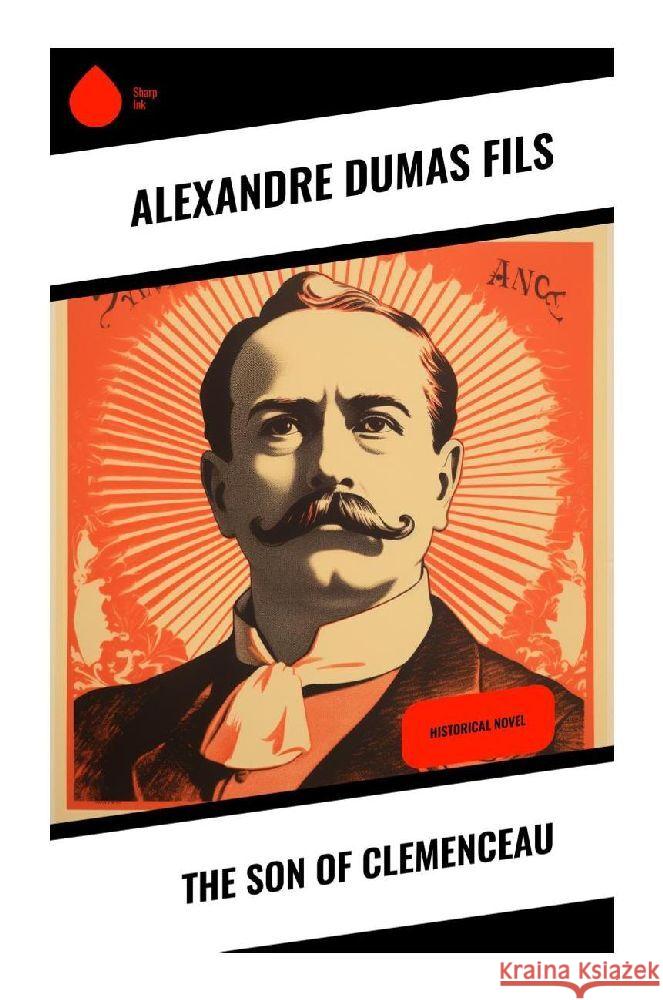 The Son of Clemenceau Dumas, Alexandre, fils 9788028359959