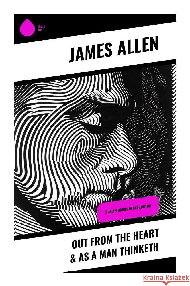 Out from the Heart & As a Man Thinketh Allen, James 9788028370343 Sharp Ink