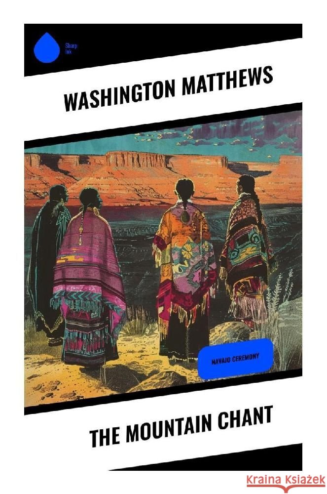 The Mountain Chant Matthews, Washington 9788028370626