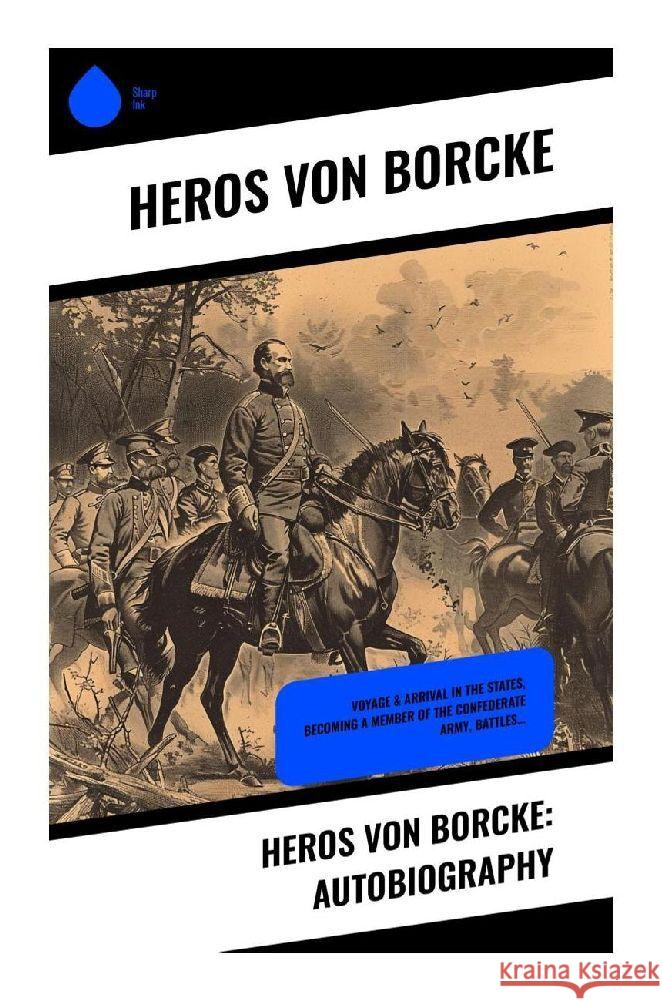 Heros von Borcke: Autobiography Borcke, Heros von 9788028370916