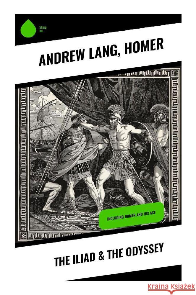 The Iliad & The Odyssey Lang, Andrew, Homer 9788028371555 Sharp Ink