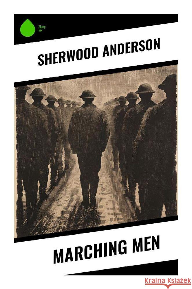 Marching Men Anderson, Sherwood 9788028371975