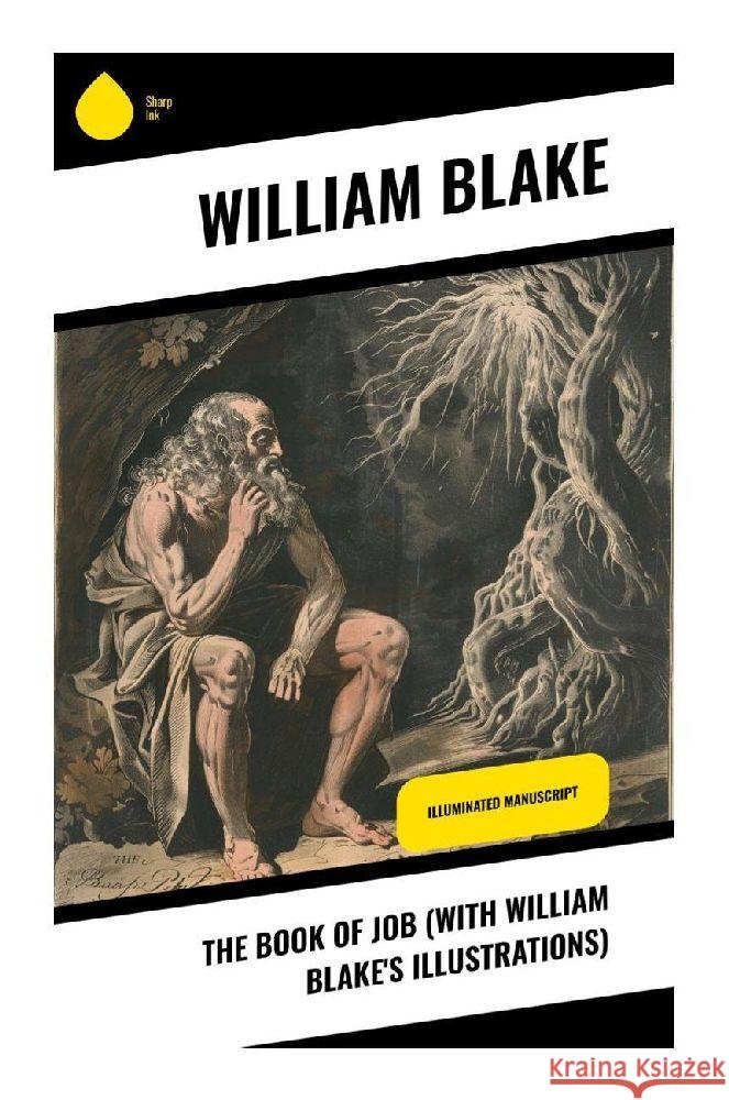 The Book of Job (With William Blake's Illustrations) Blake, William 9788028372002