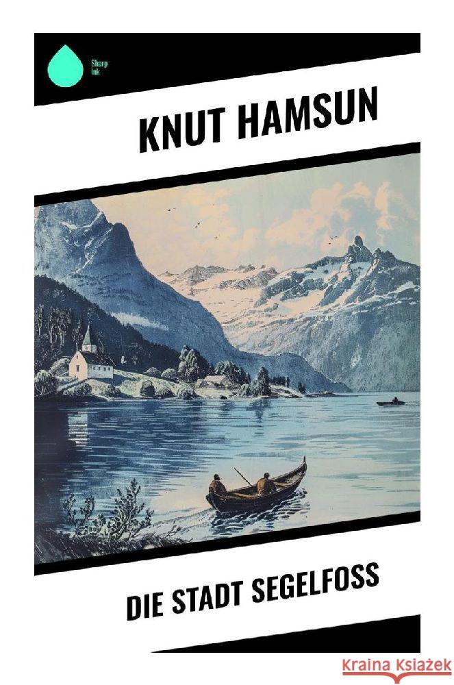 Die Stadt Segelfoß Hamsun, Knut 9788028372187