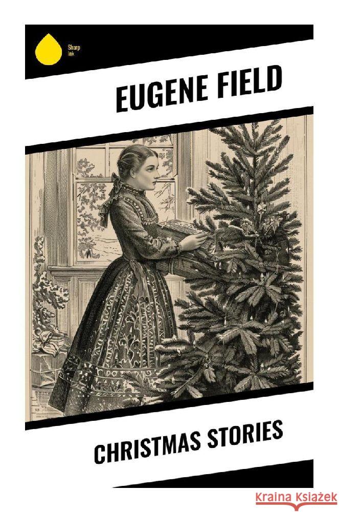 Christmas Stories Field, Eugene 9788028372422