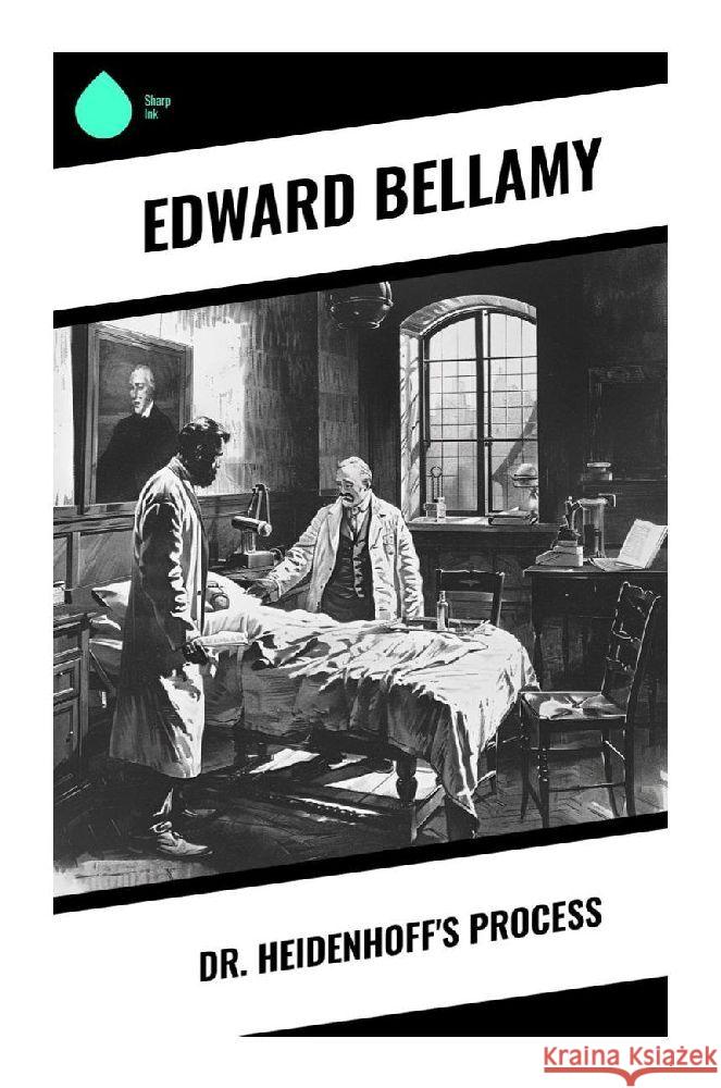 Dr. Heidenhoff's Process Bellamy, Edward 9788028372477