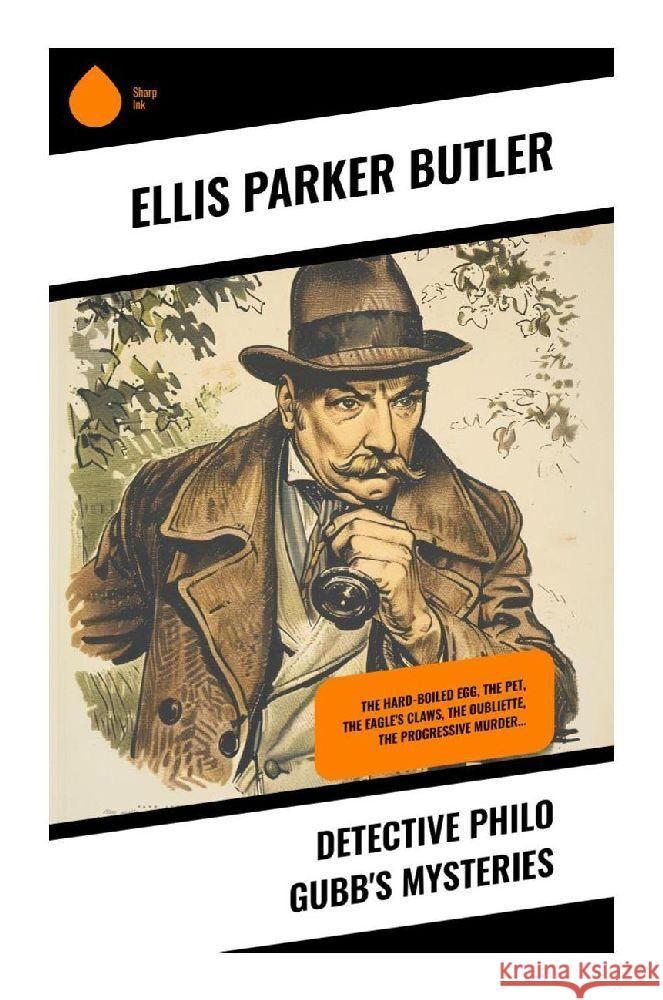 Detective Philo Gubb's Mysteries Butler, Ellis Parker 9788028372514