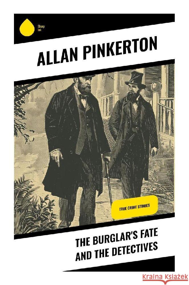 The Burglar's Fate and the Detectives Pinkerton, Allan 9788028372682