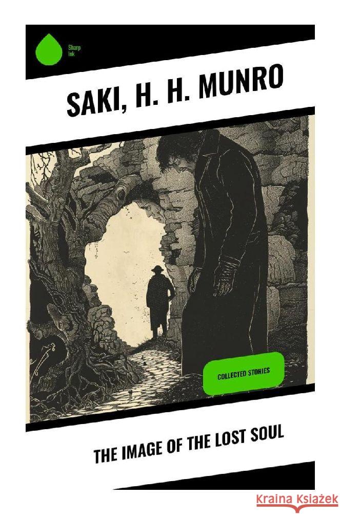 The Image of the Lost Soul Saki, Munro, H. H. 9788028372705