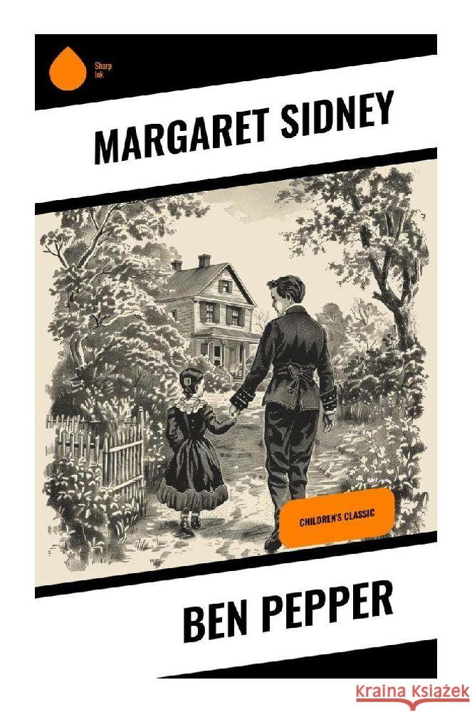 Ben Pepper Sidney, Margaret 9788028373054 Sharp Ink