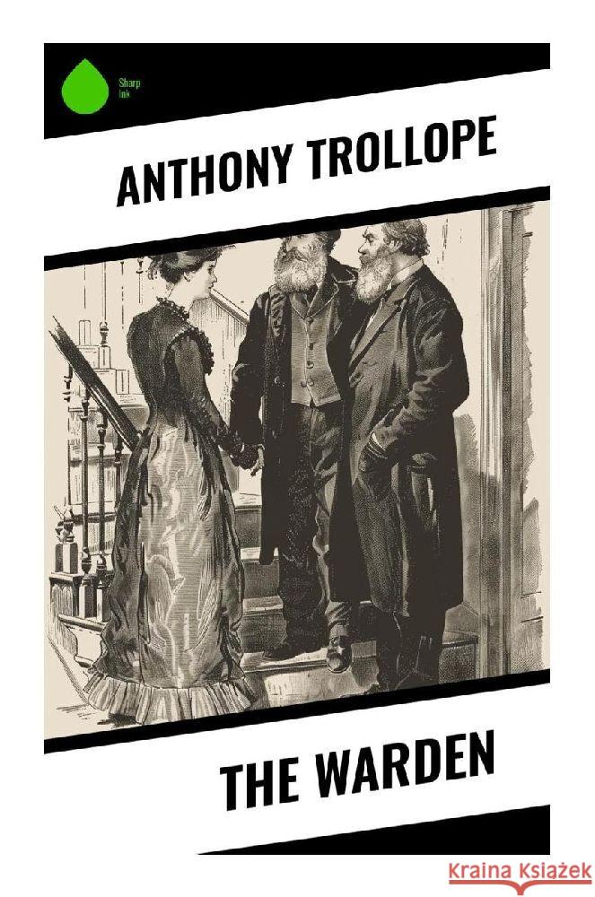 The Warden Trollope, Anthony 9788028373245