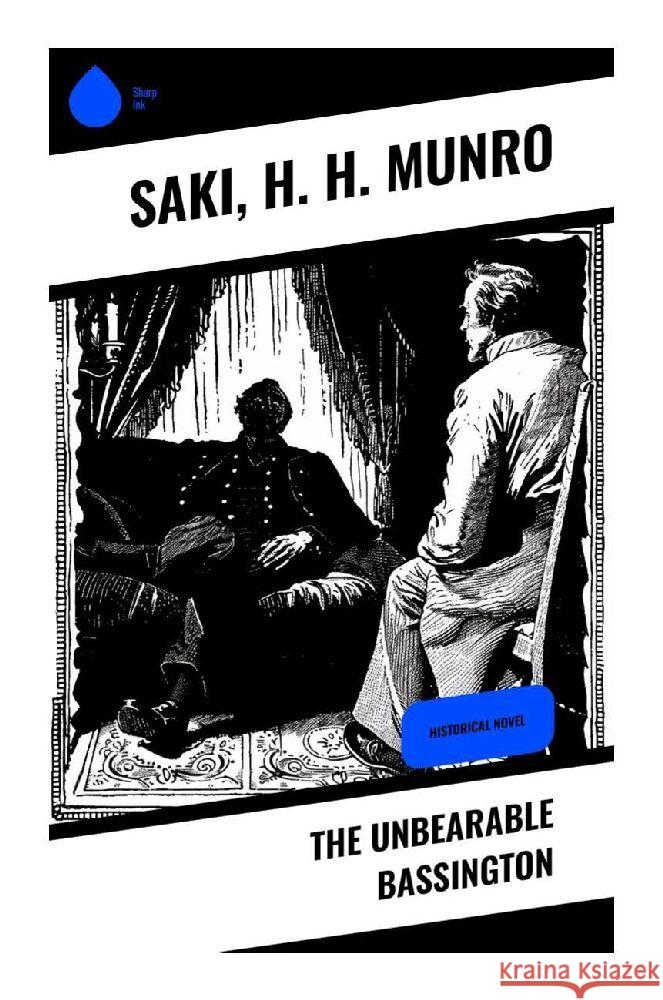 The Unbearable Bassington Saki, Munro, H. H. 9788028373306