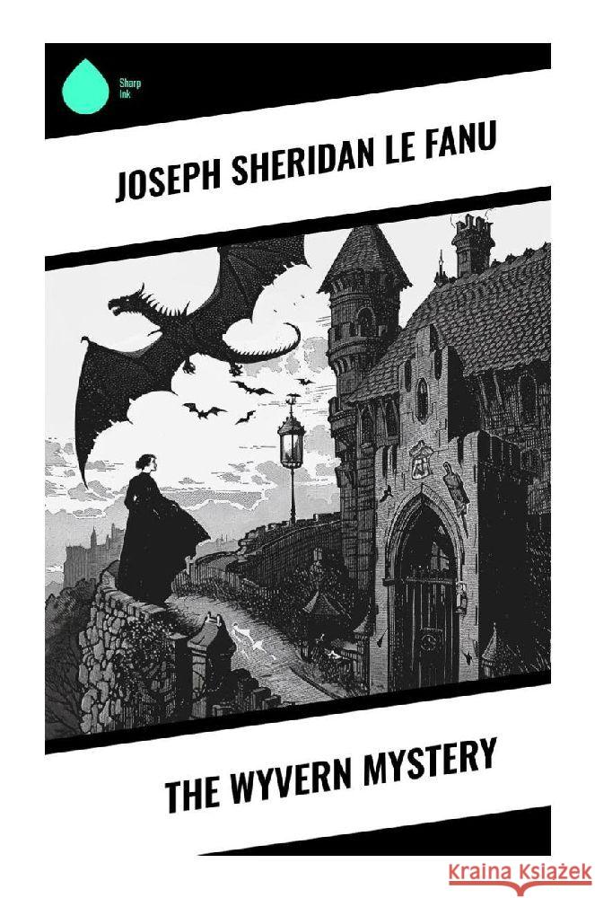 The Wyvern Mystery Fanu, Joseph Sheridan Le 9788028373337