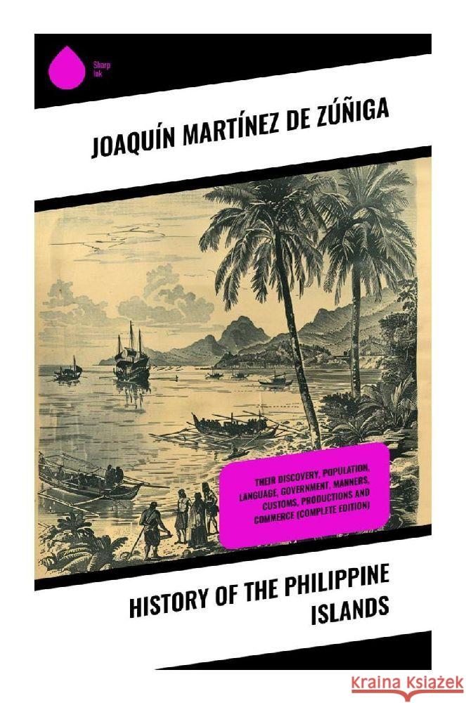 History of the Philippine Islands de Zúñiga, Joaquín Martínez 9788028373443