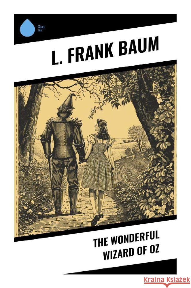 The Wonderful Wizard of OZ Baum, L. Frank 9788028373771 Sharp Ink