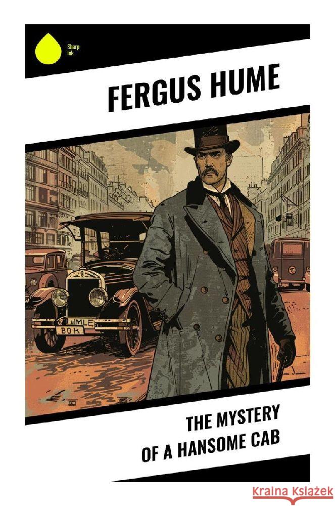 The Mystery of a Hansome Cab Hume, Fergus 9788028374020 Sharp Ink