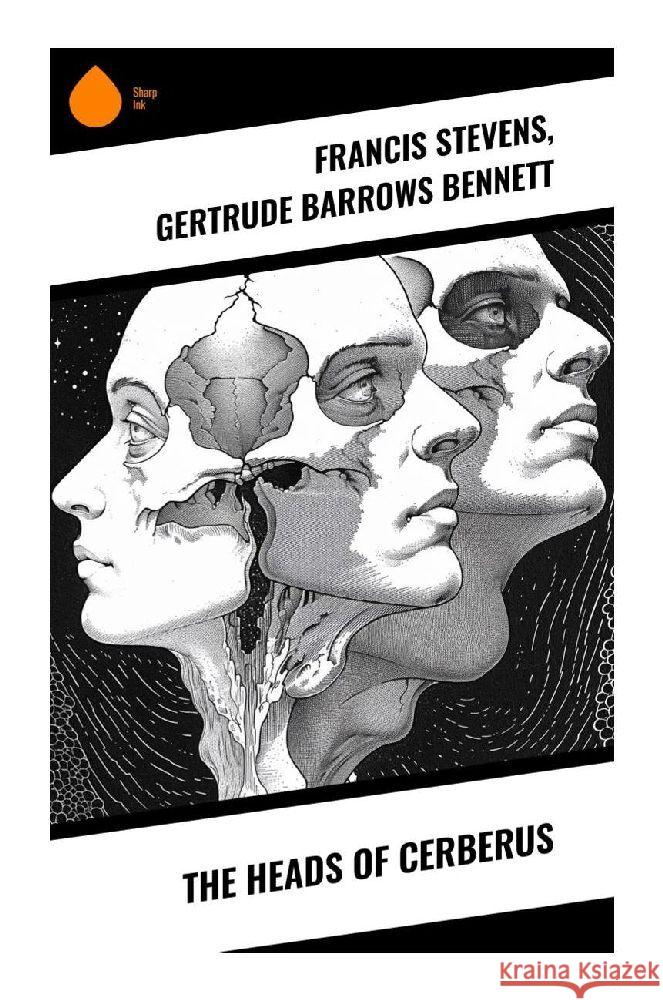 The Heads of Cerberus Stevens, Francis, Bennett, Gertrude Barrows 9788028374174