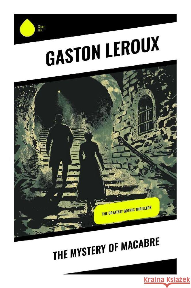 The Mystery of Macabre Leroux, Gaston 9788028375010