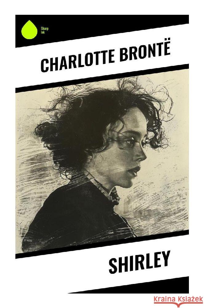 Shirley Brontë, Charlotte 9788028375188 Sharp Ink