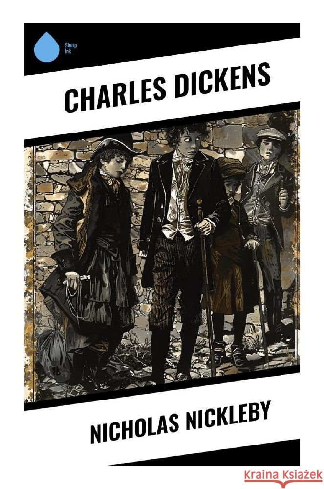 Nicholas Nickleby Dickens, Charles 9788028375201 Sharp Ink