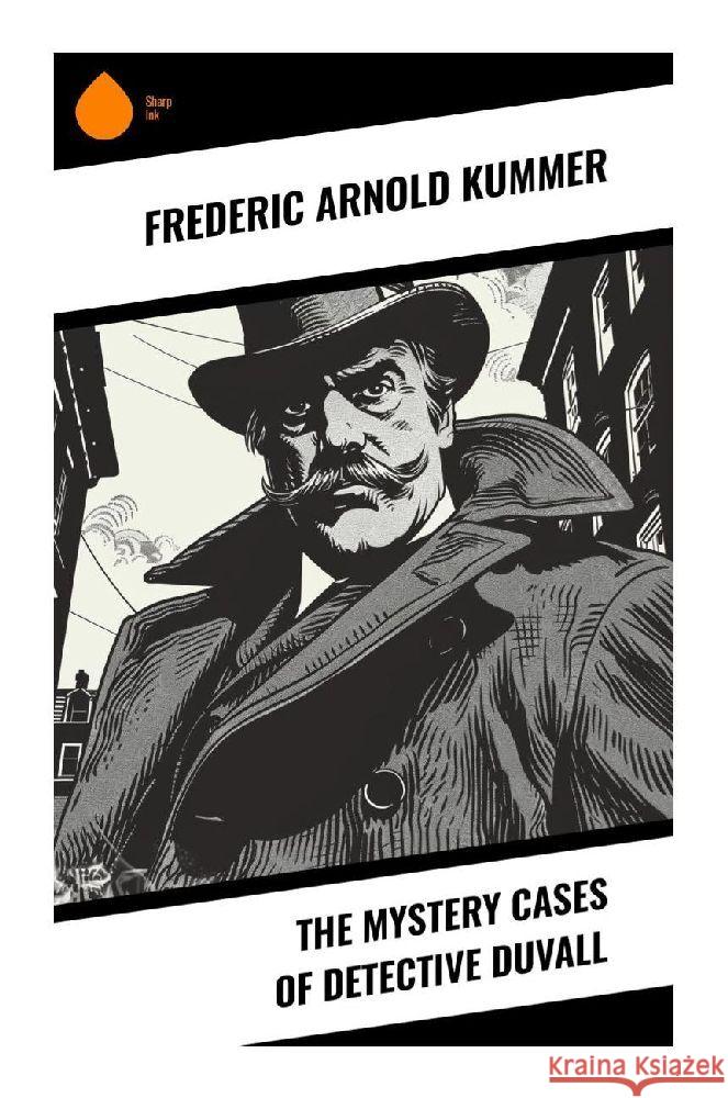 The Mystery Cases of Detective Duvall Kummer, Frederic Arnold 9788028375324