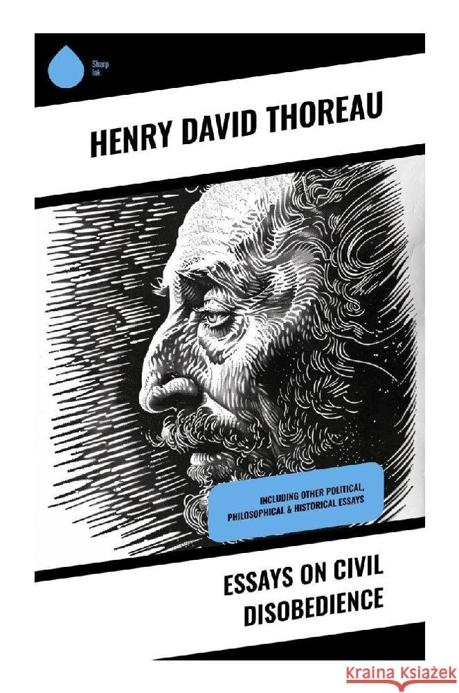 Essays on Civil Disobedience Thoreau, Henry David 9788028375461 Sharp Ink