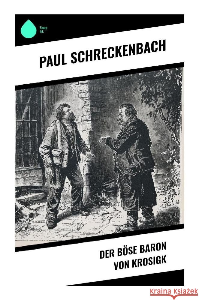 Der böse Baron von Krosigk Schreckenbach, Paul 9788028375607 Sharp Ink