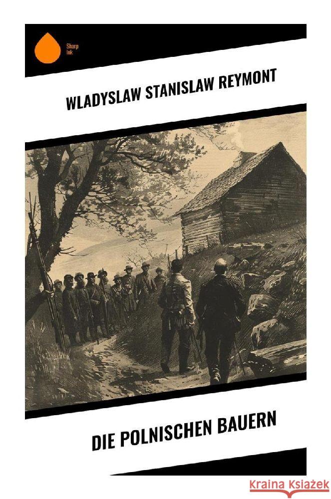 Die polnischen Bauern Reymont, Wladyslaw Stanislaw 9788028375614