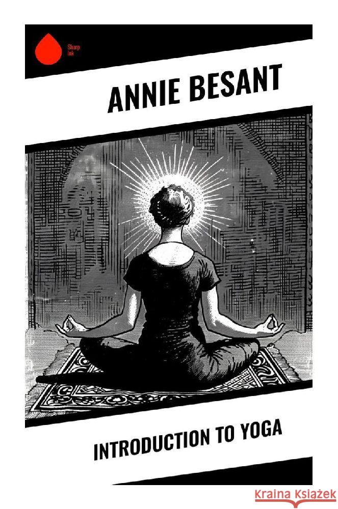 Introduction to Yoga Besant, Annie 9788028376369