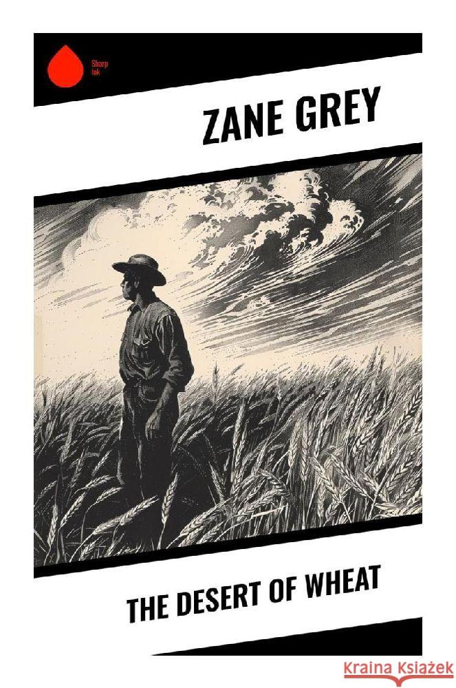 The Desert of Wheat Grey, Zane 9788028376499
