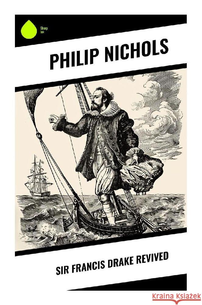 Sir Francis Drake Revived Nichols, Philip 9788028376758