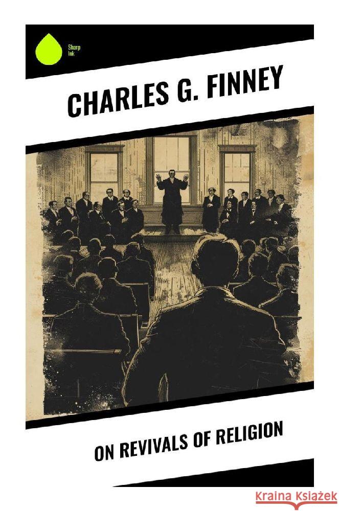 On Revivals of Religion Finney, Charles G. 9788028377298