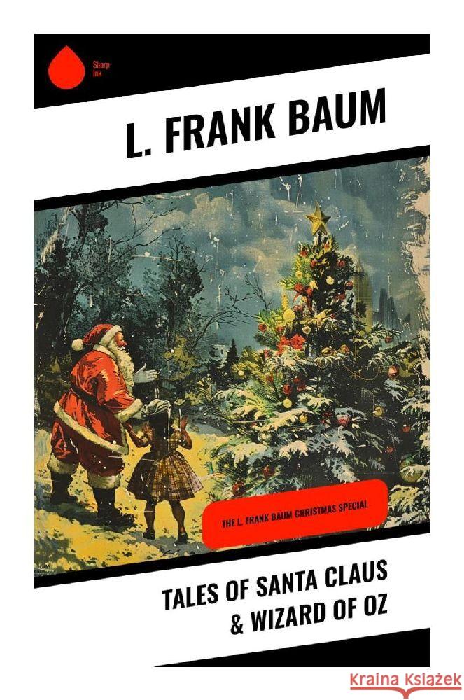 Tales of Santa Claus & Wizard of Oz Baum, L. Frank 9788028377519 Sharp Ink