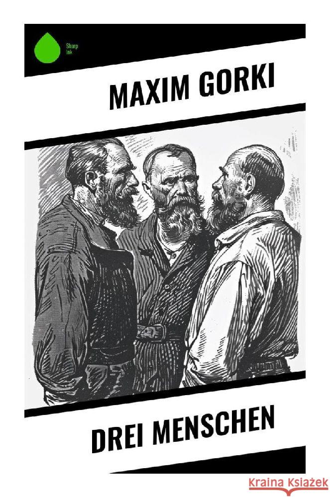 Drei Menschen Gorki, Maxim 9788028377625