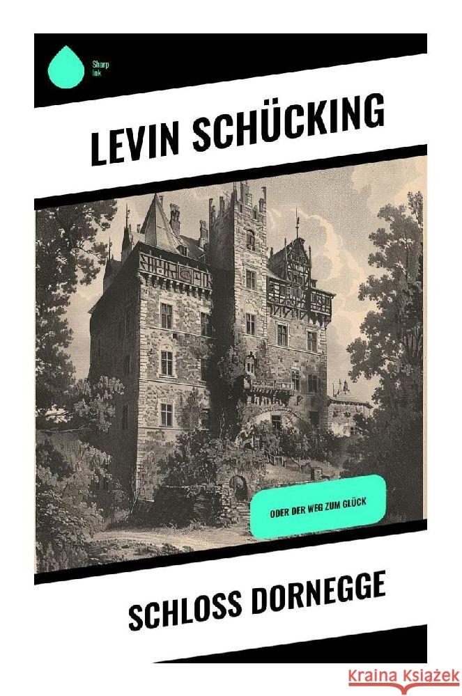 Schloss Dornegge Schücking, Levin 9788028377687
