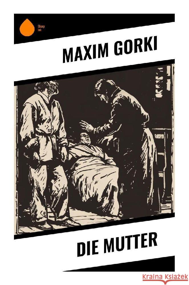 Die Mutter Gorki, Maxim 9788028377694