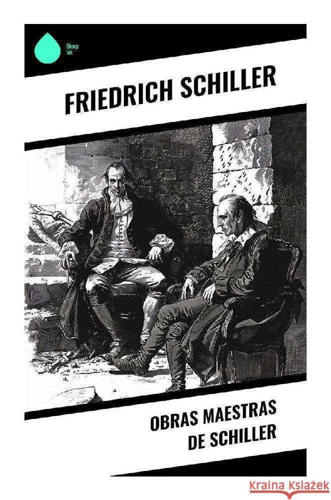 Obras Maestras de Schiller Schiller, Friedrich 9788028378097 Sharp Ink