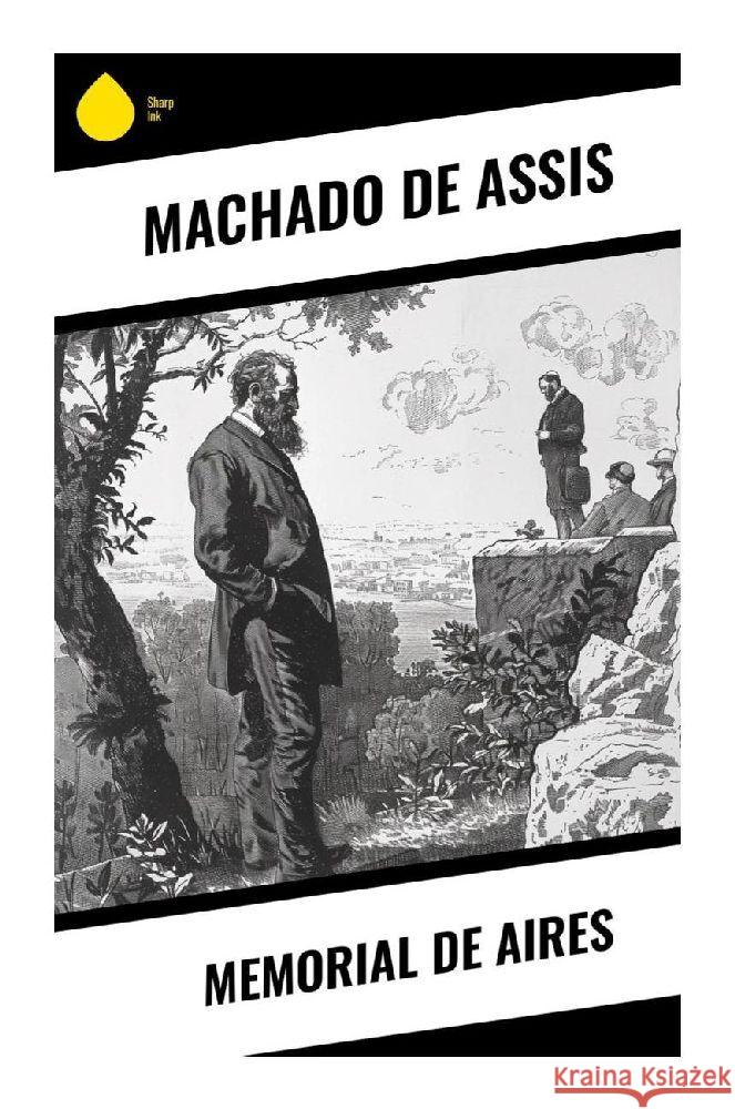 Memorial de Aires Machado de Assis 9788028378202 Sharp Ink