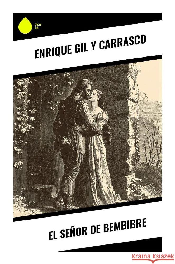 El Señor de Bembibre Gil y Carrasco, Enrique 9788028378240