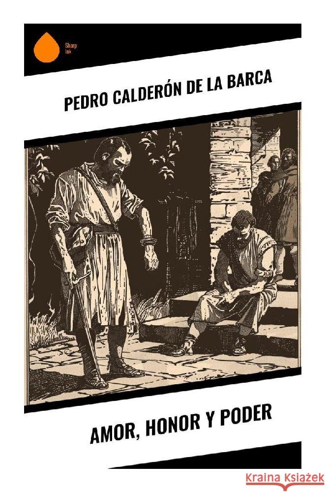 Amor, honor y poder de la Barca, Pedro Calderón 9788028378264