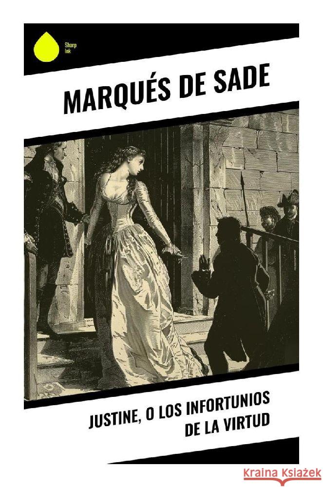 Justine, o los infortunios de la virtud de Sade, Marqués 9788028378660