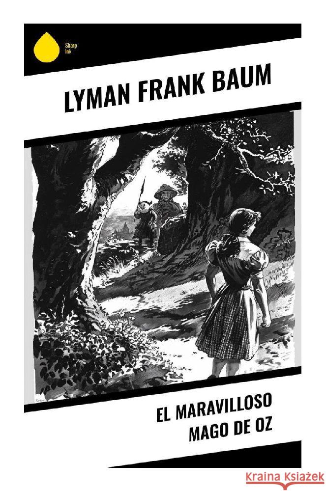 El maravilloso mago de Oz Baum, Lyman Frank 9788028378752 Sharp Ink